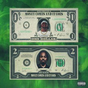 MCAIG (Money Comes And It Goes) (feat. Evo The EX-I) [Explicit]