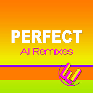 Perfect (All Remixes)