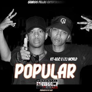 Popular (feat. LTJ World) [Explicit]