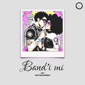 Band'i mi (Explicit)