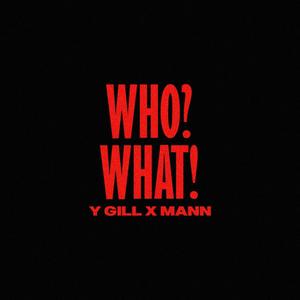 WHO?WHAT! (Explicit)