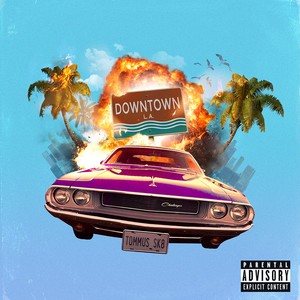 Downtown (Explicit)