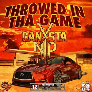 THROWED IN THA GAME (Explicit)