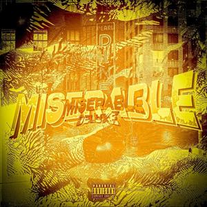 Miserable (Deluxe) [Explicit]