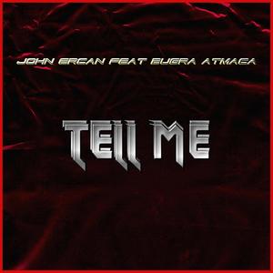 Tell Me(feat. Bugra Atmaca)