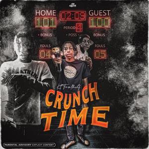 Crunch Time (Explicit)