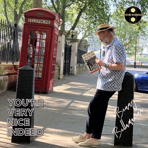 You're Very Nice Indeed (feat. Benedict Mann)