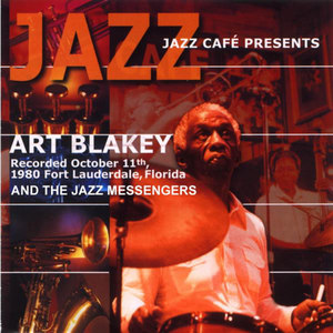 Jazz Cafe Presents Art Blakey and The Jazz Messengers