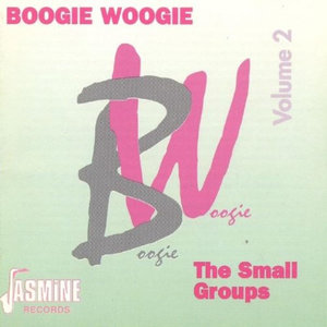 Boogie Woogie, Vol. 2 (The Small Groups)