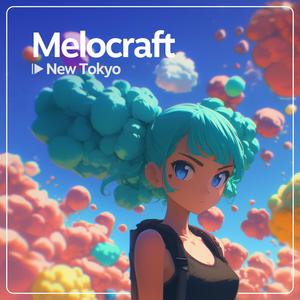 Melocraft