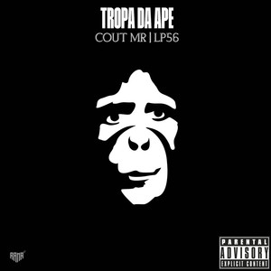 TROPA DA APE (Explicit)