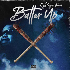 Batter Up (feat. Rucci) (Explicit)