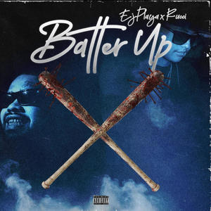 Batter Up (feat. Rucci) [Explicit]