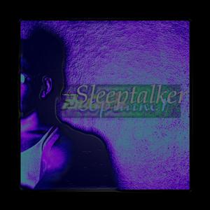 Sleeptalker (feat. EZY Lima)