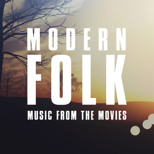 Modern Folk Music from the Movies