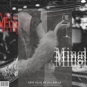 Mingle (feat. Jus Relax & K.L. Frierson)