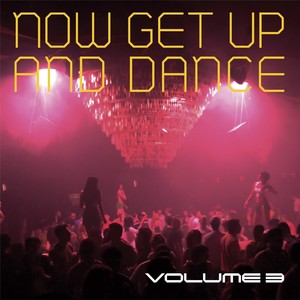 Now Get Up & Dance, Vol. 3