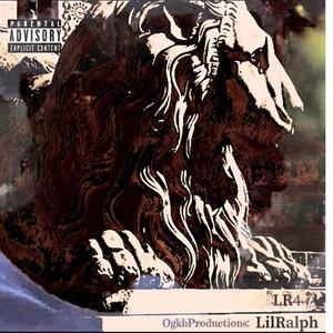 LiL Ralph 4 (LR4) [Explicit]