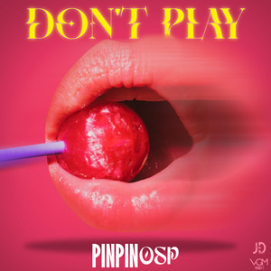 Don't Play (Explicit)