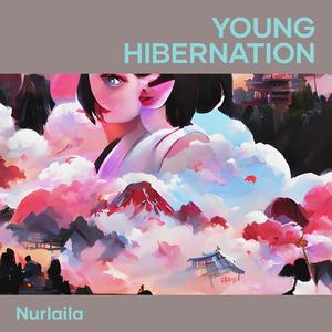 Young Hibernation