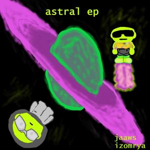 astral ep (Explicit)