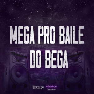 Mega pro Baile do Bega (Explicit)