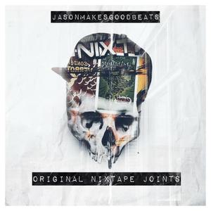 Original Nixtape Joints (Explicit)