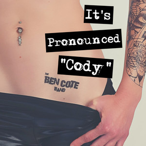 It's Pronounced "Cody"