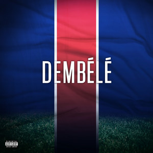 Dembélé (Explicit)