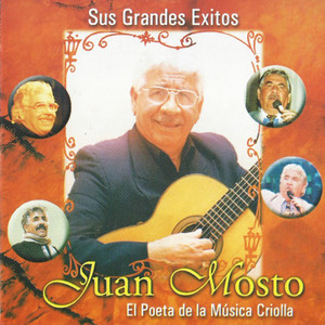 El Poeta De La Música Criolla - Sus Grandes Éxitos