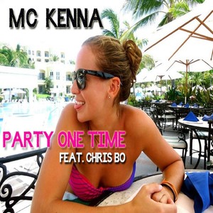 Party One Time(feat. Chris Bo) (Explicit)