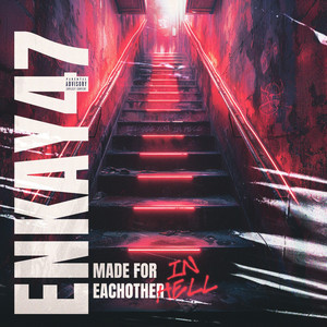 Made For Each Other In Hell (Explicit)