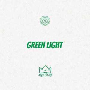 GREEN LIGHT (Explicit)