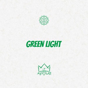 GREEN LIGHT (Explicit)