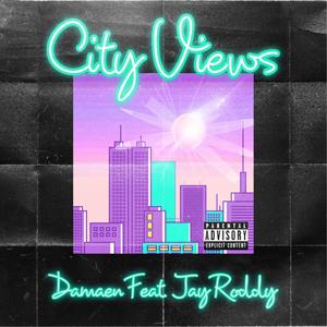 City Views (feat. JayRoddy) [Explicit]