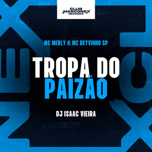 Tropa do Paizão (Explicit)