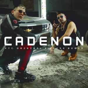 Cadenon(feat. Vyc & beastinsideprod) (Explicit)