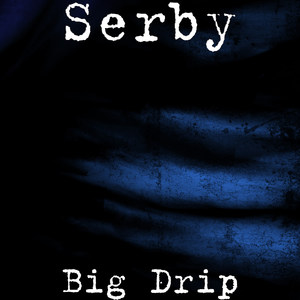 Big Drip (Explicit)