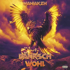 Dänksch wohl (Explicit)