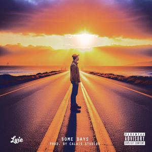 Some Days (Explicit)