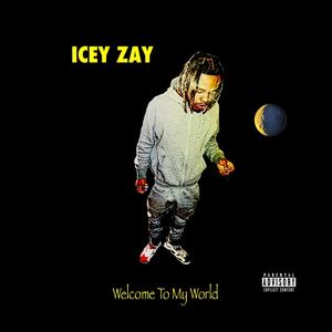 Welcome To My World (Explicit)