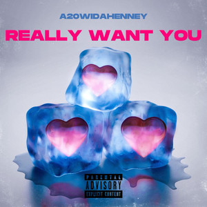 Really Want You (Explicit)