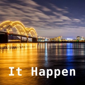 It Happen (feat. Jay Chanel, J5, Tve Bands & RioDaDon) [Explicit]