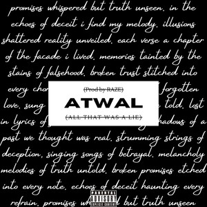 ATWAL (All That Was a Lie) [Explicit]