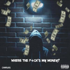 Where Is The Money ? (Explicit)