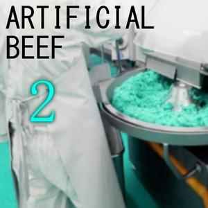 Artificial Beef 2