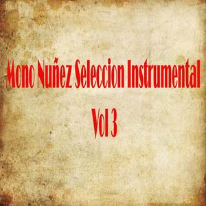 Mono Nuñez Seleccion (Instrumental Vol 3)