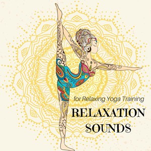 Relaxation Sounds for Relaxing Yoga Training, Spa & Massage Music, Meditation Tracks