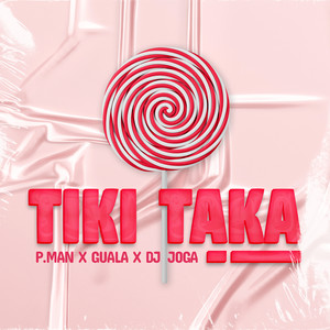 Tiki Taka (Explicit)