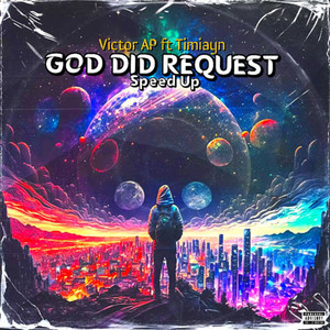 God Did Request Speed Up (Explicit)